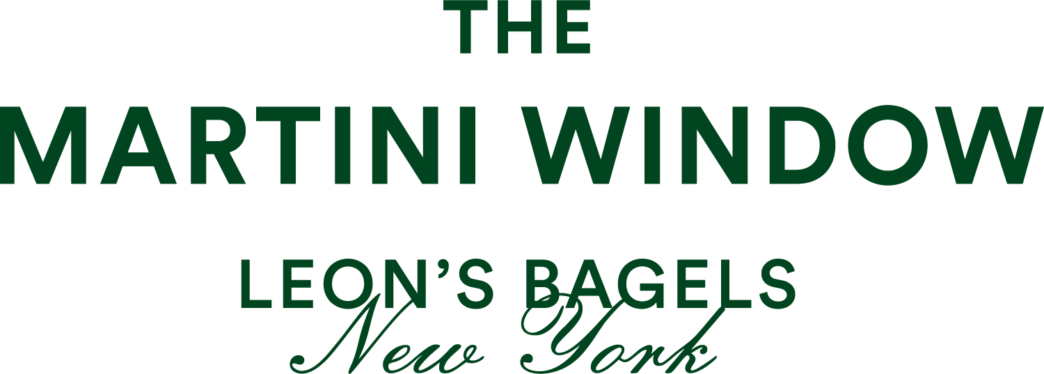 The Martini Window - Leon's Bagels, New York